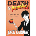 Death & Peaches: 13 Sweet and Sour Short Stories