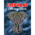 Elephant coloring book: An Adult Coloring Book with 50 Elephants for Relaxation and Stress Relief