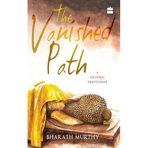 The Vanished Path: A Graphic Travelogue