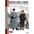 Berlino 1945: ww2 the last battle in Berlin