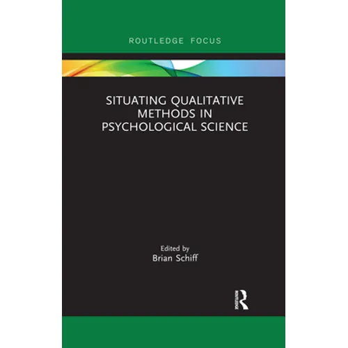 Situating Qualitative Methods in Psychological Science