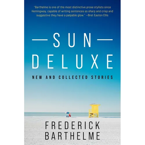 Sun Deluxe: New and Collected Stories