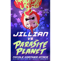 Jillian Vs Parasite Planet