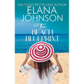 The Beach Blueprint: Sweet Romance & Women's Friendship Fiction