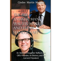The Bible Answer Man: Walter Martin and Hank Hanegraaff: Dr. Martin's Daughter Reflects on CRI's Founder, Its History, and Its Current President