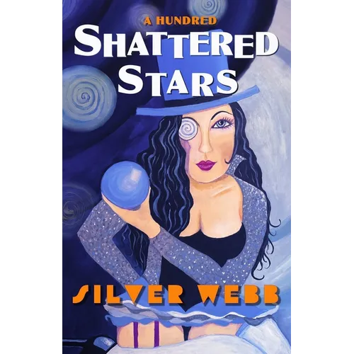 A Hundred Shattered Stars: A Collection of Short Stories