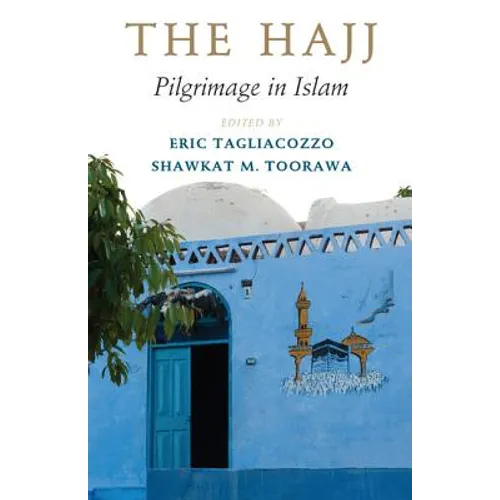 The Hajj: Pilgrimage in Islam