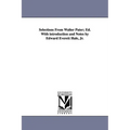 Selections from Walter Pater; Ed. with Introduction and Notes by Edward Everett Hale, Jr.