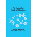 An Elementary Study of Chemistry