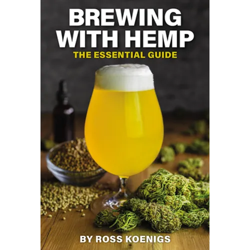 Brewing with Hemp: The Essential Guide
