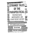 Strange Tales of the Parapolitical: Postwar Nazis, Mercenaries, and Other Secret History