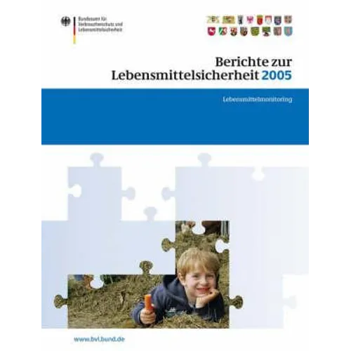 Berichte Zur Lebensmittelsicherheit 2005: Lebensmittel-Monitoring