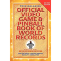 Twin Galaxies' Official Video Game & Pinball Book Of World Records; Arcade Volume, Second Edition