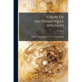Cours De Mathématiques Spéciales; Volume 2