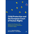 Child Protection and the European Court of Human Rights: Lessons from Norway in the Development and Contestation of Children's Rights