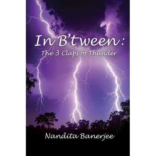 In B'tween: The 3 Claps of Thunder