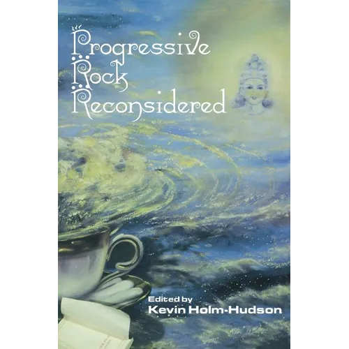 Progressive Rock Reconsidered