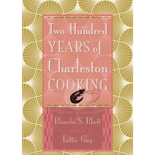 Two Hundred Years of Charleston Cooking