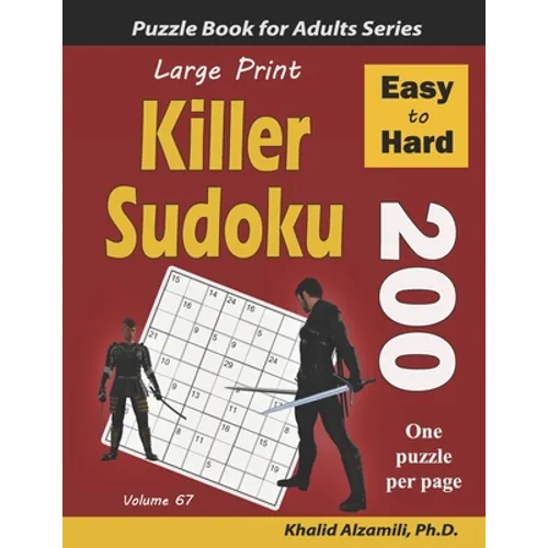 Large Print Killer Sudoku: 200 Easy to Hard Puzzles
