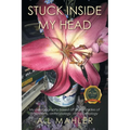 Stuck inside my head: My autobiography based off of the studies of philosophy, anthropology, and psychology