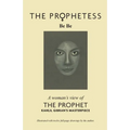 The Prophetess: A Woman's View of The Prophet