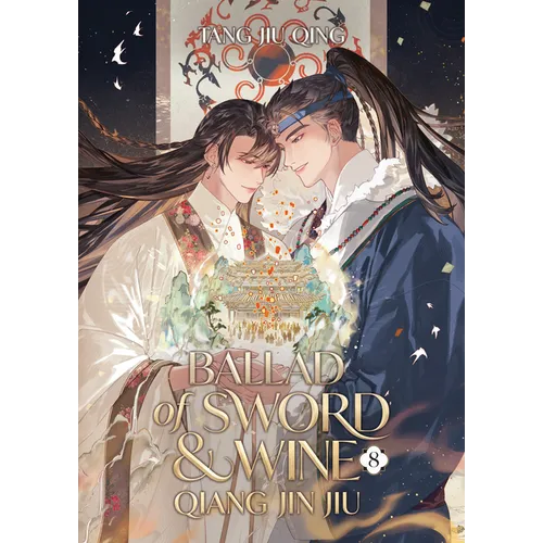 Ballad of Sword and Wine: Qiang Jin Jiu (Novel) Vol. 8