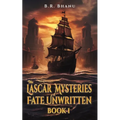 The Lascar Mysteries: A Fate Unwritten