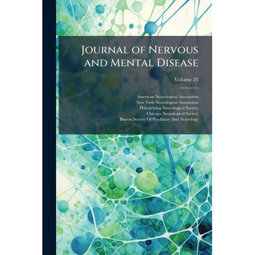 Journal of Nervous and Mental Disease; Volume 28