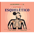 Un Recorrido Por El Sistema Esquelético