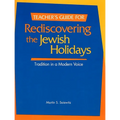 Rediscovering the Jewish Holidays - Teacher's Guide
