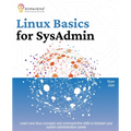 Linux Basics for SysAdmin: Learn core linux concepts and command-line skills to kickstart your system administration career