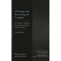 Thriving and Surviving on Campus: An Insider's Guide to Community College Administration