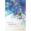 Made for More: An offer of hope and purpose