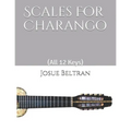 Scales For Charango: (All 12 Keys)