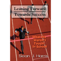 Leaning Forward Toward Success