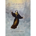 Levitation, From Antiquity to Joseph of Cupertino and Beyond: An Examination of the Evidence