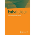 Entscheiden: Ein Soziologisches Brevier