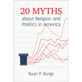 20 Myths about Religion and Politics in America