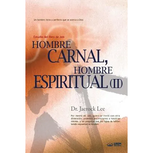 Hombre Carnal, Hombre Espiritual Ⅱ: Man of Flesh, Man of Spirit Ⅱ(Spanish)