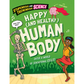 Happy (and Healthy) Human Body