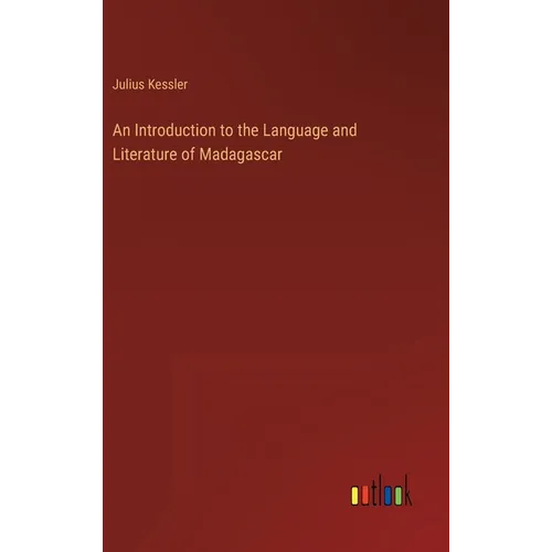 An Introduction to the Language and Literature of Madagascar