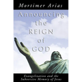 Announcing the Reign of God