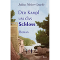 Der Kampf um das Schloss