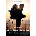 As Far As the Eye Can See: Reflections of an Appalachian Trail Hiker