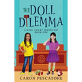 The Doll Dilemma: A Middle Grade Mystery