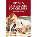 Physics Experiments for Children