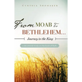 FROM MOAB TO BETHLEHEM...journey to the King
