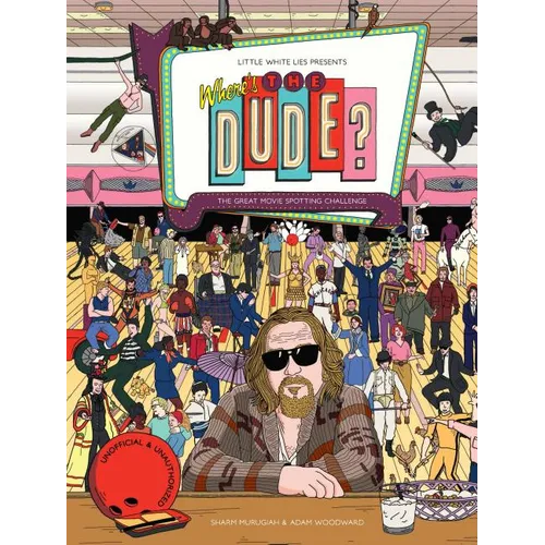Where's the Dude?: The Great Movie Spotting Challenge (Search and Find Activity, Movies, the Big Lebowski)