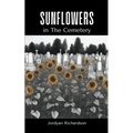 Sunflowers in The Cemetery