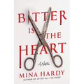 Bitter Is the Heart